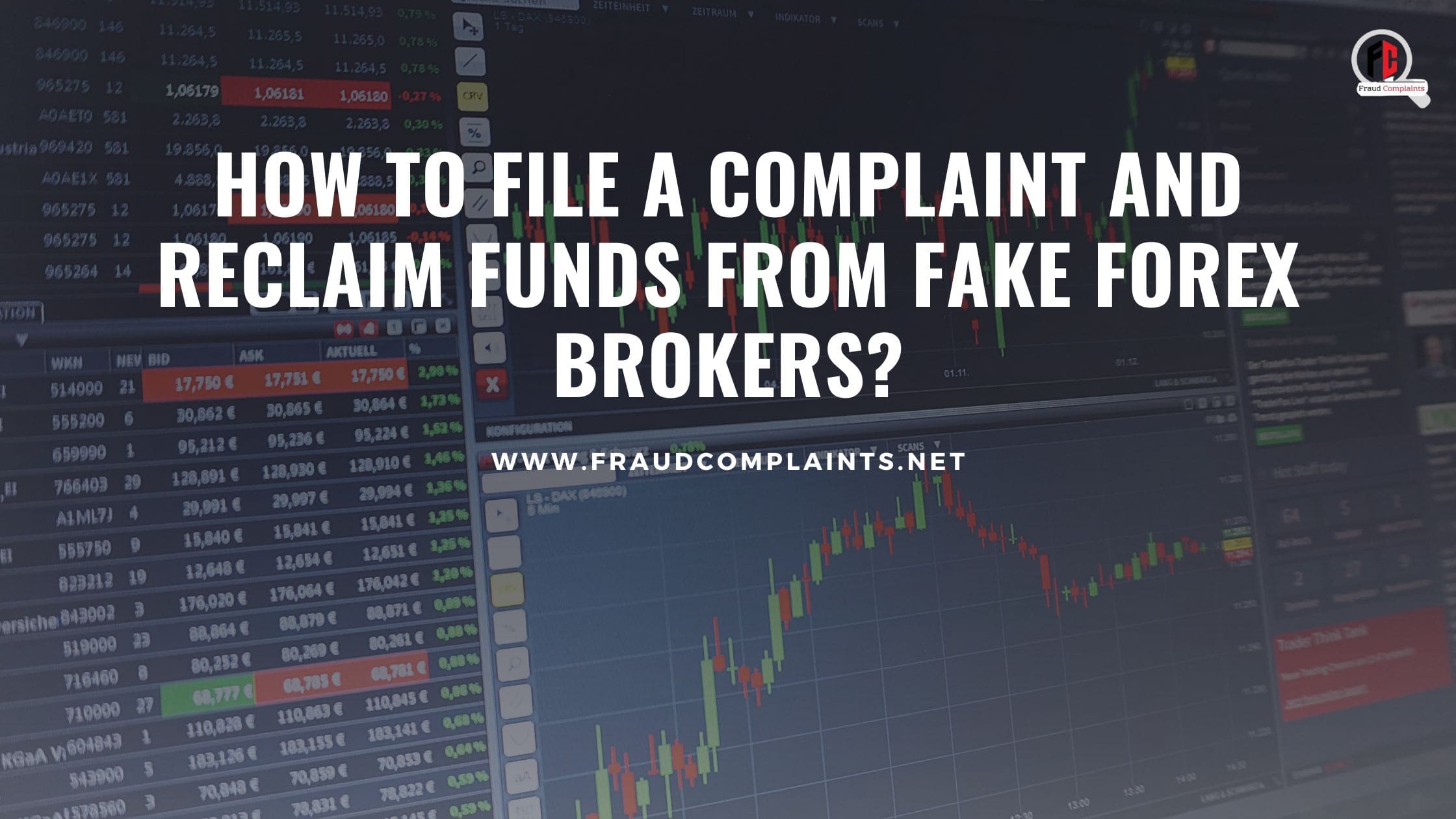 How to File a Complaint and Reclaim Funds from Fake Forex Brokers?
