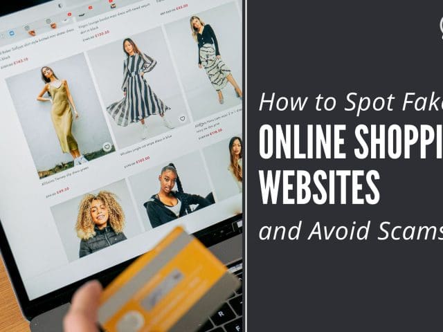 How to Spot Fake Online Shopping Websites and Avoid Scams